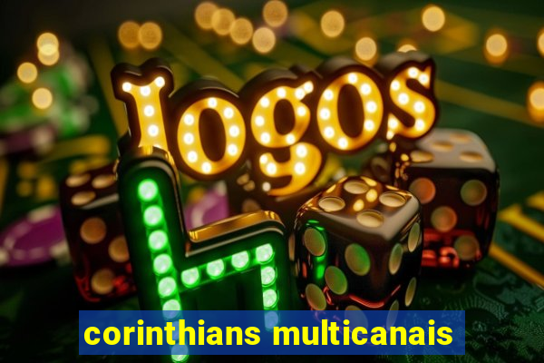 corinthians multicanais